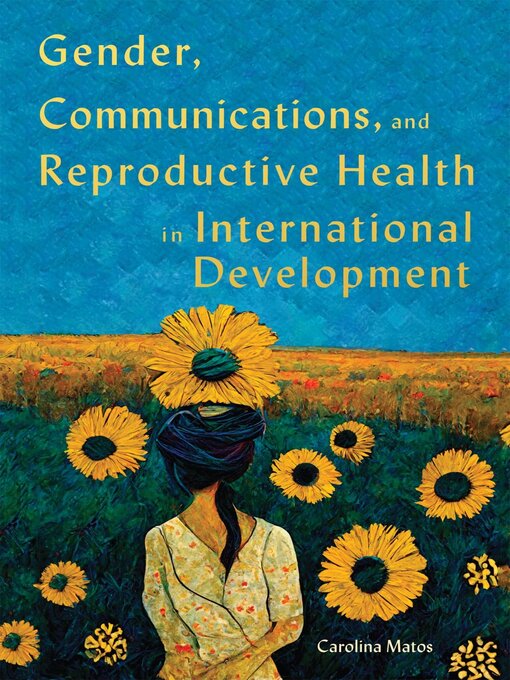 Title details for Gender, Communications, and Reproductive Health in International Development by Carolina Matos - Available